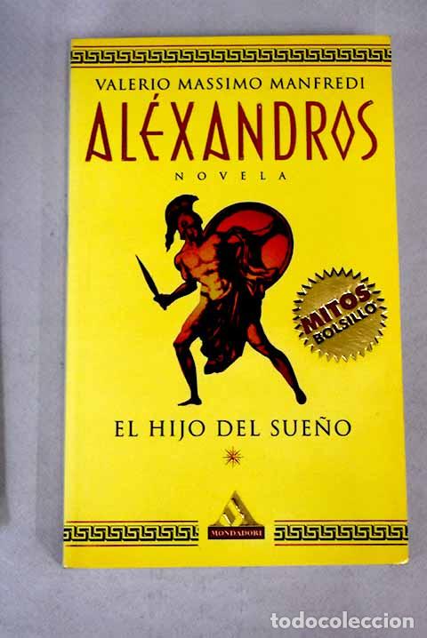 Libros: Al&eacute;xandros: Manfredi, Valerio Massimo.- Manfredi, Valerio Massimo