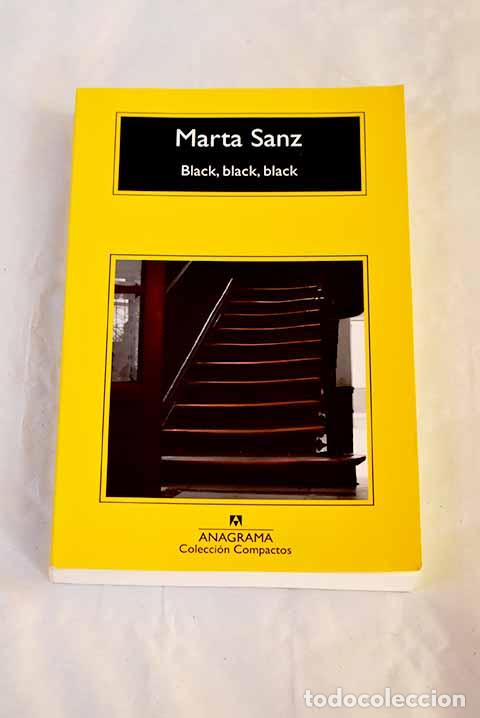 Libros: Black, black, black: Sanz, Marta.- Sanz, Marta
