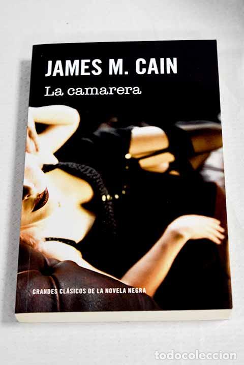 Livros em segunda m&atilde;o: La camarera: Cain, James M..- Cain, James M.