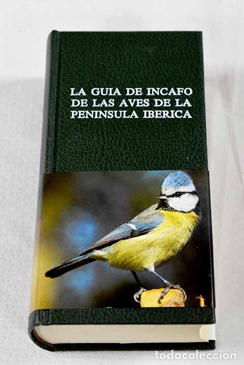 Libri di seconda mano: Gu&iacute;a de Incafo de las aves de la Pen&iacute;nsula Ib&eacute;rica, la.- S&aacute;ez-Royuela G&oacute;mez, Ram&oacute;n