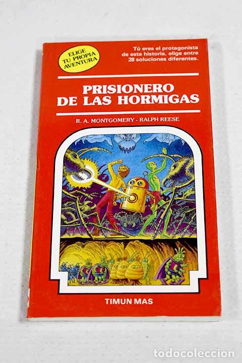 Livros em segunda m&atilde;o: Prisionero de las hormigas.- Montgomery, R. A.