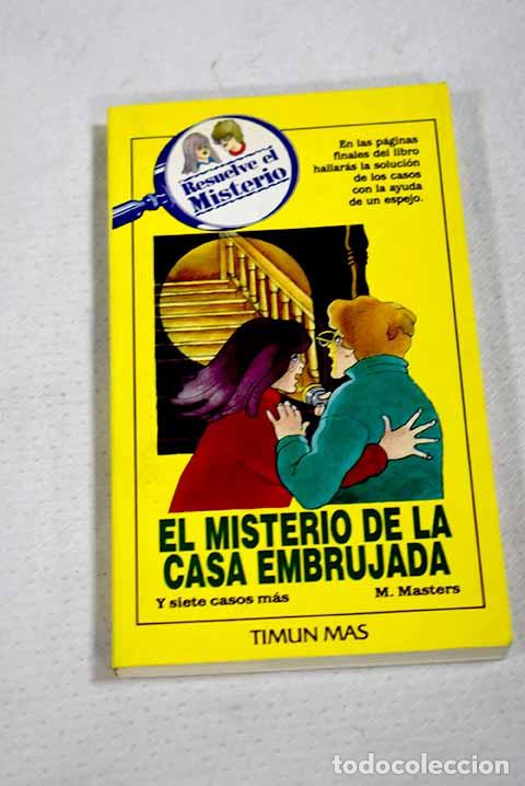 Livros em segunda m&atilde;o: El misterio de la casa embrujada y siete casos m&aacute;.- Masters, M.