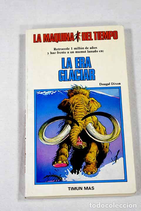 Livros em segunda m&atilde;o: La era glaciar: Dixon, Dougal.- Dixon, Dougal
