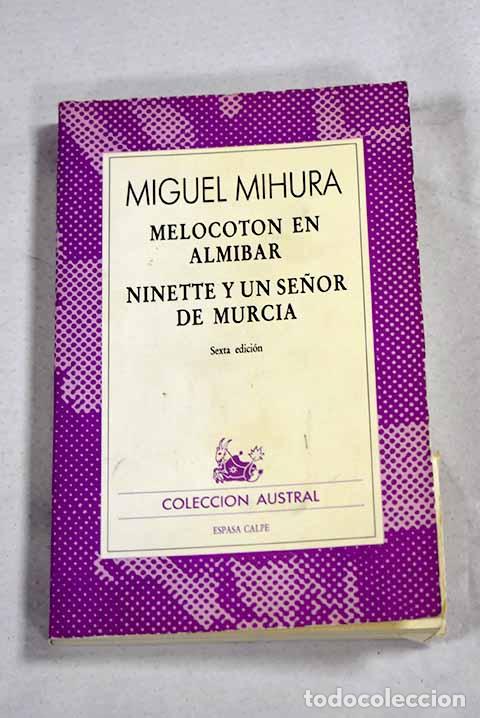 Livros em segunda m&atilde;o: Melocot&oacute;n en alm&iacute;bar ; Ninette y un se&ntilde;or de Murcia.- Mihura, Miguel