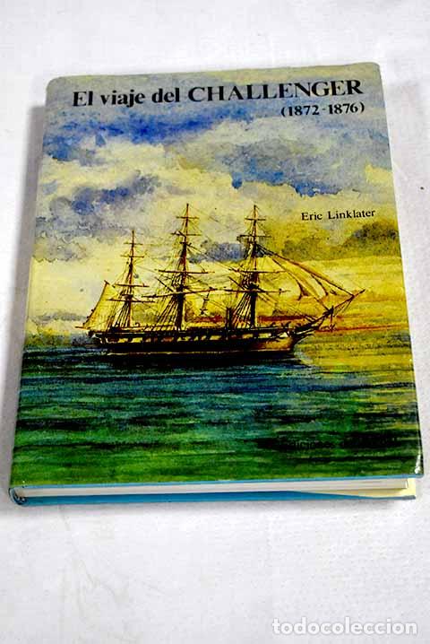 Livros em segunda m&atilde;o: El viaje del Challenger: (1872-1876).- Linklater, Eric