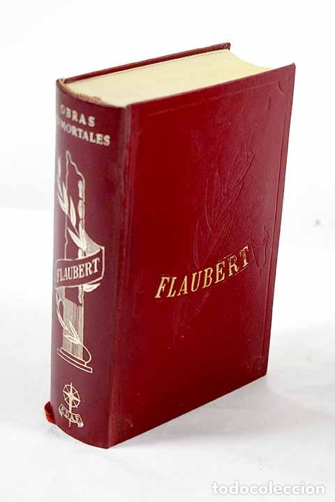 B&uuml;cher: La educaci&oacute;n sentimental ; Madame Bovary ; Salambe ; las tentaciones de San Antonio