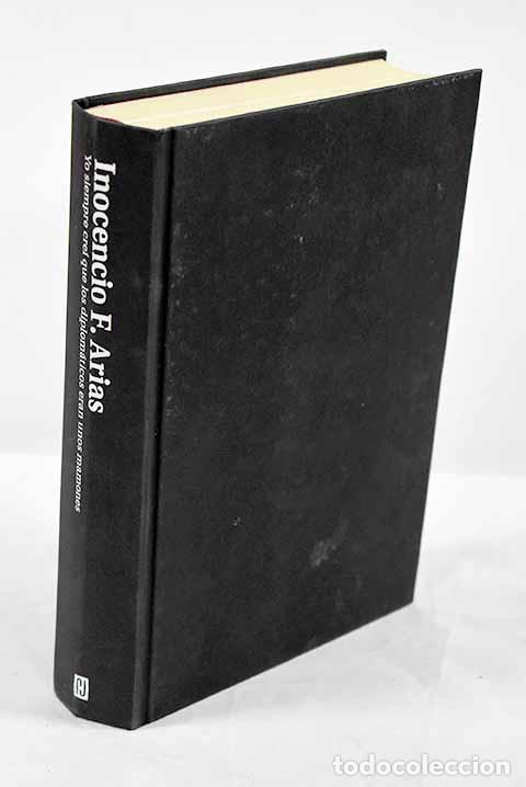 Libros: Yo siempre cre&iacute; que los diplom&aacute;ticos eran unos mamones: memorias.- Arias, Inocencio