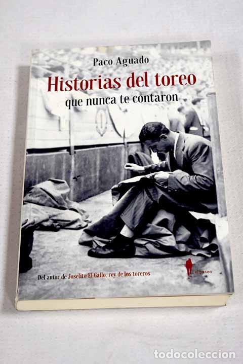 Livros em segunda m&atilde;o: Historias del toreo que nunca te contaron.- Aguado, Paco