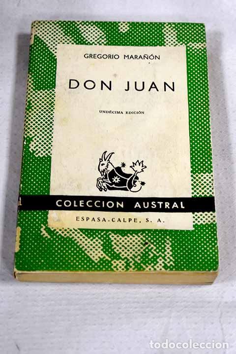 Libros: Don Juan: ensayos sobre el origen de su leyenda.- Mara&ntilde;&oacute;n, Gregorio