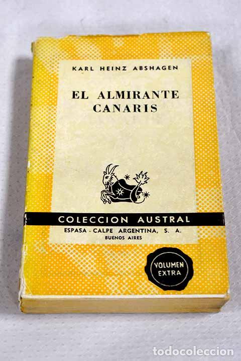 Libros: El Almirante Canaris.- Abshagen, Karl Heinz