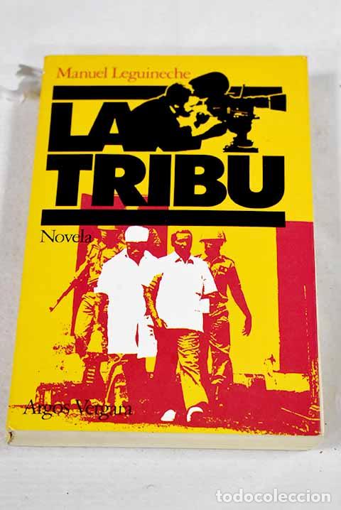 Libros: La tribu: Leguineche, Manuel.- Leguineche, Manuel