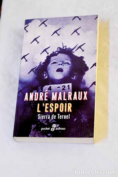 Livros em segunda m&atilde;o: L espoir : sierra de Teruel.- Malraux, Andr&eacute;