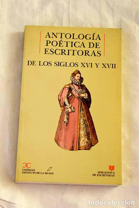 Livros em segunda m&atilde;o: Antolog&iacute;a po&eacute;tica de escritoras de los siglos XVI y XVII.- Ana Navarro (Ed.)