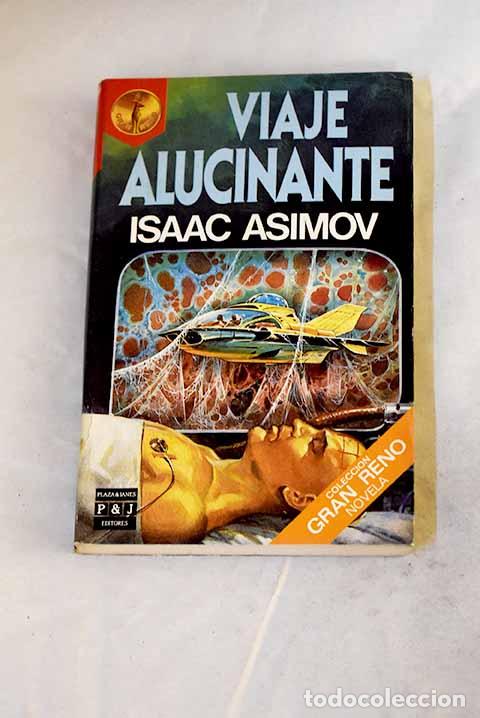 Livros em segunda m&atilde;o: Viaje alucinante: Asimov, Isaac.- Asimov, Isaac