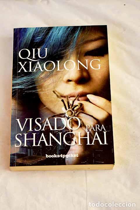 Livros em segunda m&atilde;o: Visado para Shanghai.- Xiaolong, Qiu