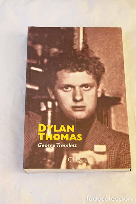 Livros em segunda m&atilde;o: Dylan Thomas: amparado por la gracia.- Tremlett, George