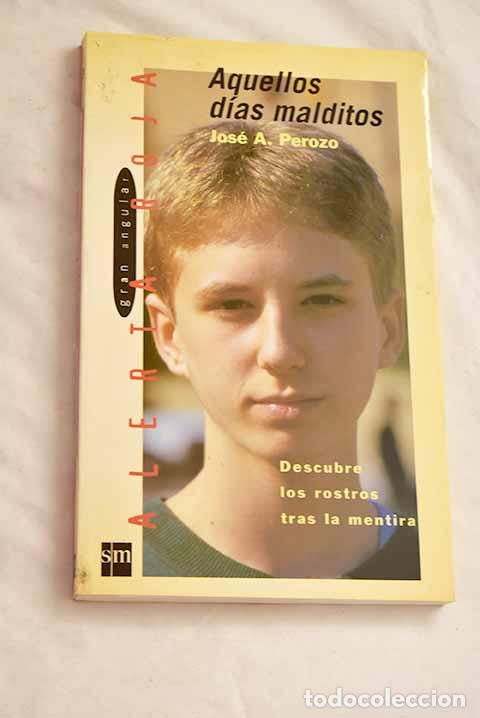 Livros em segunda m&atilde;o: Aquellos d&iacute;as malditos.- Perozo, Xos&eacute; A.