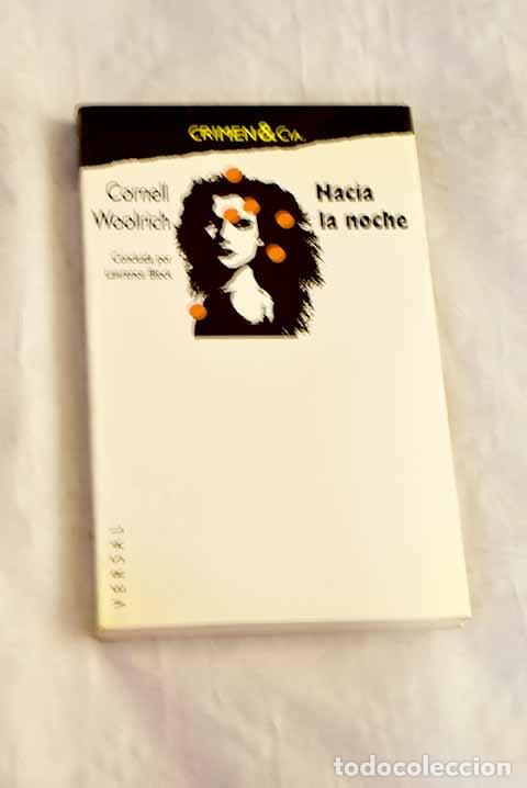 Livros em segunda m&atilde;o: Hacia la noche: Woolrich, Cornell.- Woolrich, Cornell