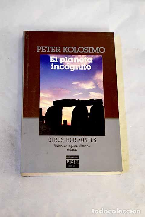 Livros em segunda m&atilde;o: El planeta inc&oacute;gnito.- Kolosimo, Peter