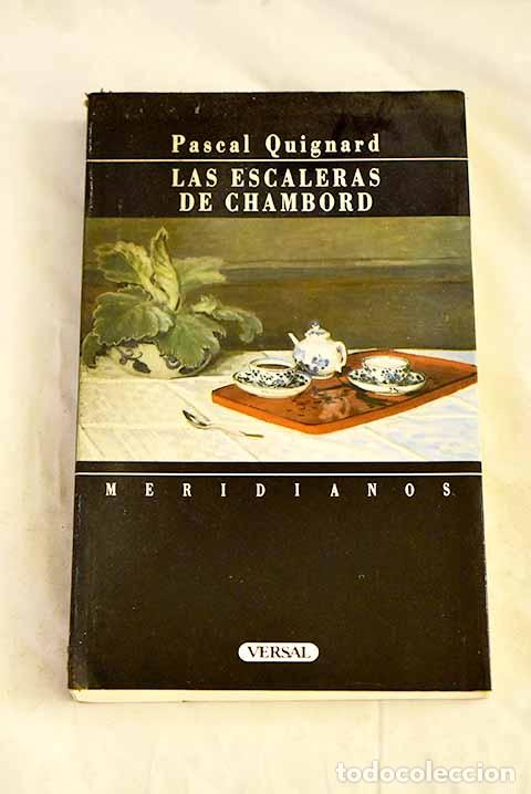 Livros em segunda m&atilde;o: Las escaleras de Chambord.- Quignard, Pascal