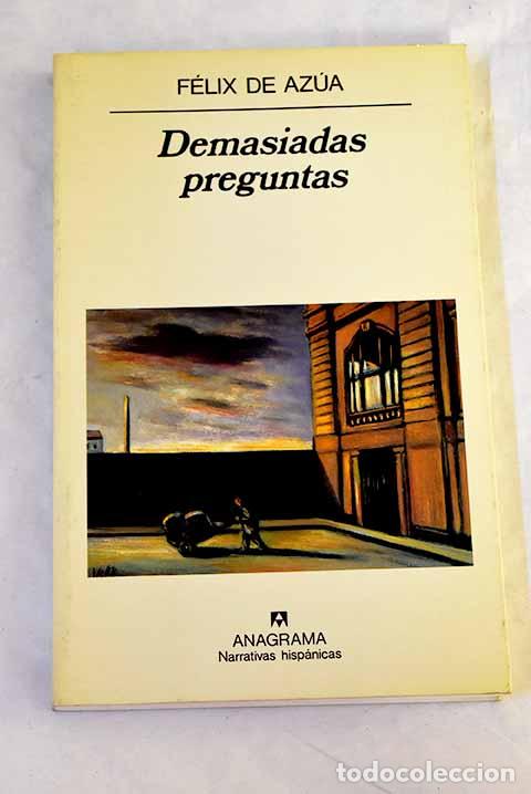 Livros em segunda m&atilde;o: Demasiadas preguntas.- Az&uacute;a, F&eacute;lix de