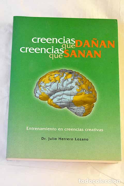 Livros em segunda m&atilde;o: Creencias que da&ntilde;an, creencias que sanan : entrenamiento en creencias creativas