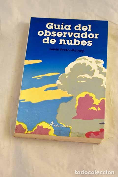 Livros em segunda m&atilde;o: Gu&iacute;a del observador de nubes.- Pretor-Pinney, Gavin