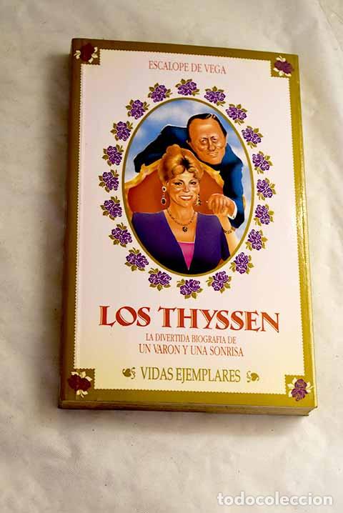 Libri di seconda mano: Los Thyssen: Escalope de Vega.- Escalope de Vega