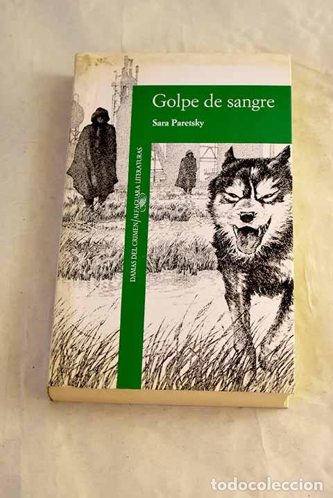 Libri di seconda mano: Golpe de sangre: Paretsky, Sara.- Paretsky, Sara