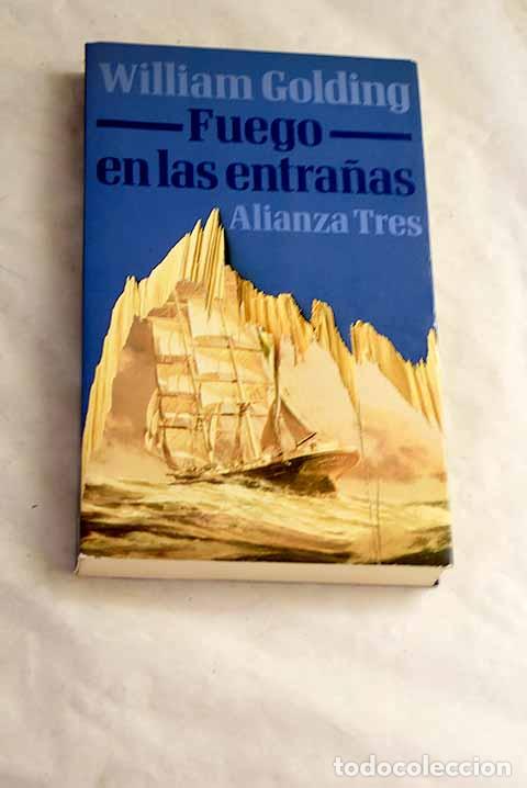 Libri di seconda mano: Fuego en las entra&ntilde;as.- Golding, William