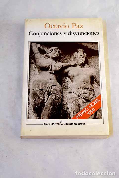 Libri di seconda mano: Conjunciones y disyunciones.- Paz, Octavio