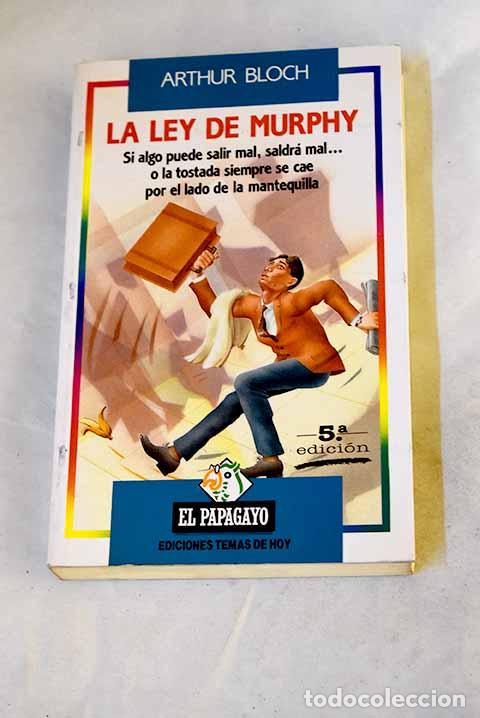 Libri di seconda mano: La ley de Murphy: Bloch, Arthur.- Bloch, Arthur