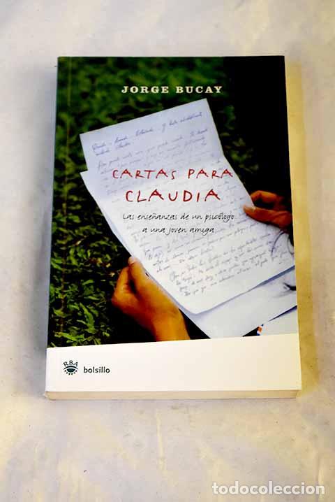 Libri di seconda mano: Cartas para Claudia: Bucay, Jorge.- Bucay, Jorge