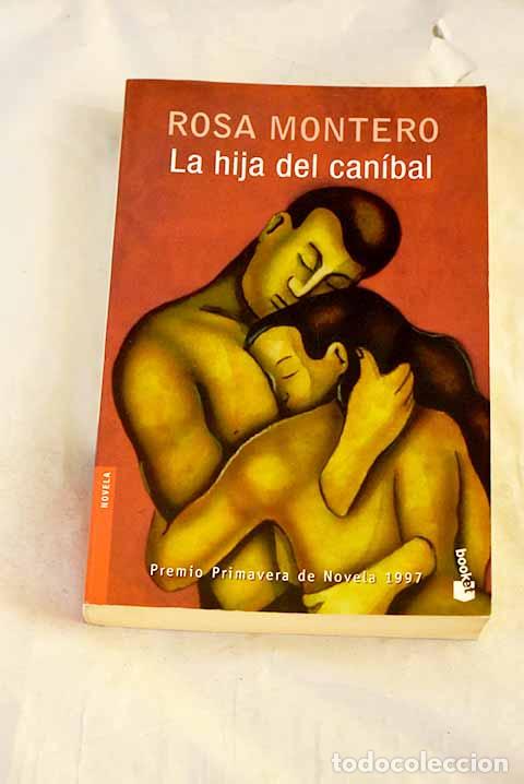 Libri di seconda mano: La hija del can&iacute;bal: Montero, Rosa.- Montero, Rosa