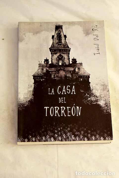 Libri di seconda mano: La casa del torre&oacute;n: R&iacute;o Sanz, Isabel del.- R&iacute;o Sanz, Isabel del