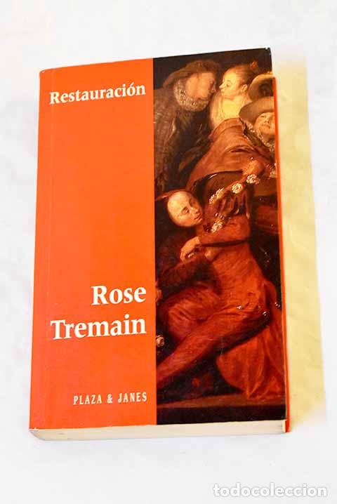 Libri di seconda mano: Restauraci&oacute;n: Tremain, Rose.- Tremain, Rose