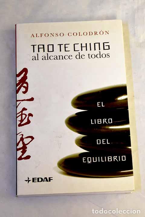 Libri di seconda mano: Tao te ching al alcance de todos: el libro del equilibrio.- Colodr&oacute;n, Alfonso