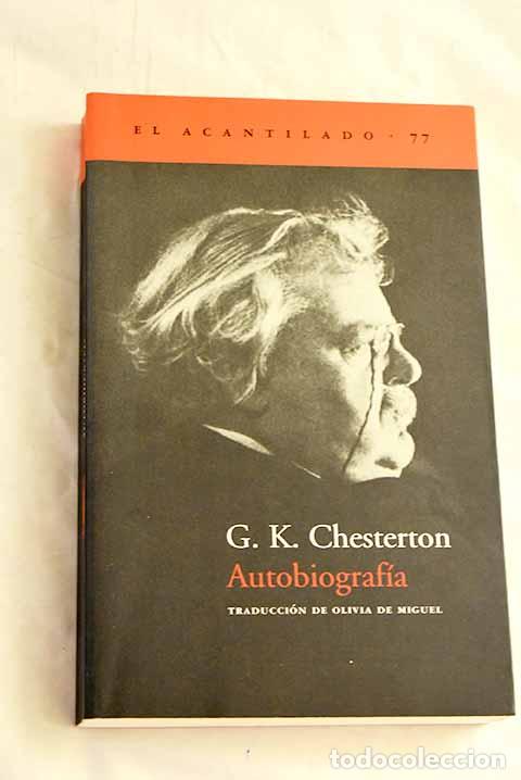 B&uuml;cher: Autobiograf&iacute;a: Chesterton, G. K..- Chesterton, G. K.