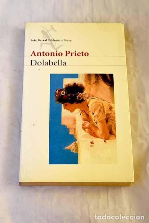 Livres: Dolabella: Prieto, Antonio.- Prieto, Antonio