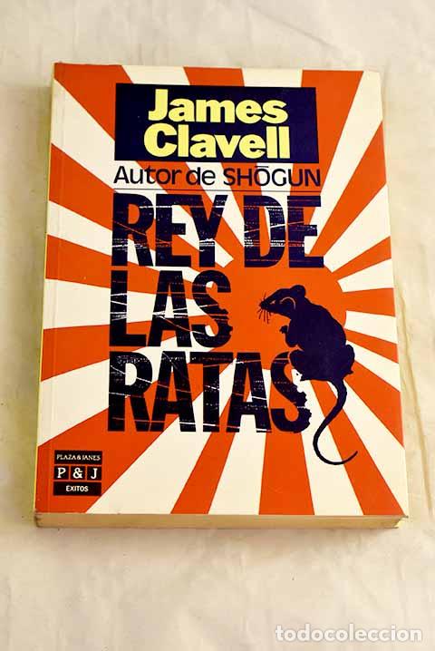 Livres: Rey de las ratas: Clavell, James.- Clavell, James