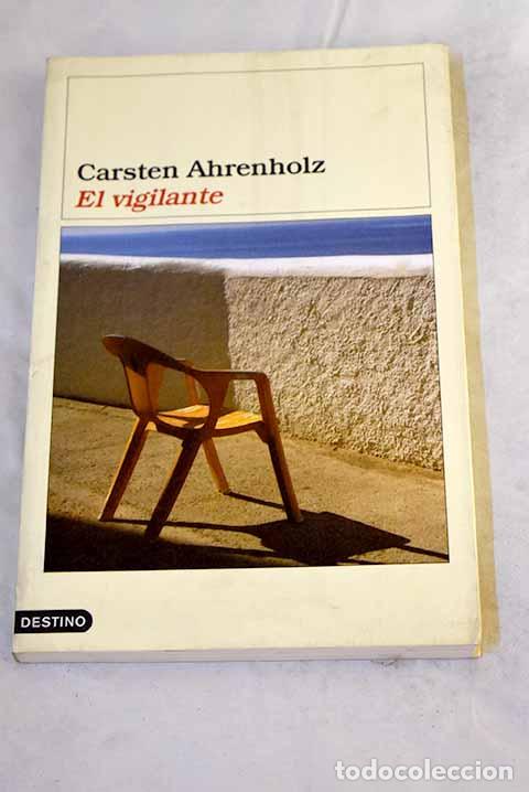B&uuml;cher: El vigilante: Ahrenholz, Carsten.- Ahrenholz, Carsten