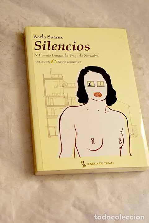 B&uuml;cher: Silencios: Su&aacute;rez, Karla.- Su&aacute;rez, Karla