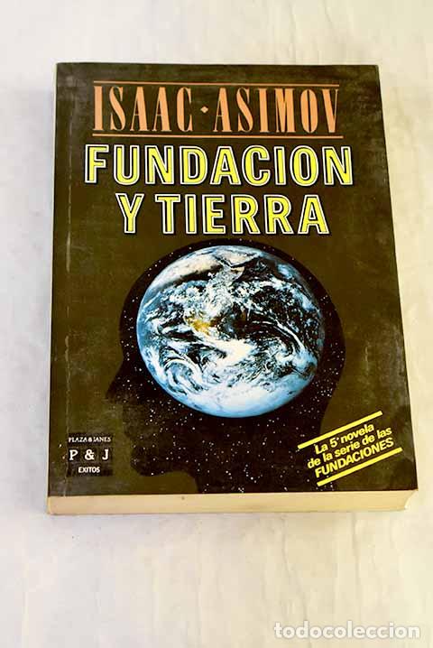 B&uuml;cher: Fundaci&oacute;n y tierra: Asimov, Isaac.- Asimov, Isaac