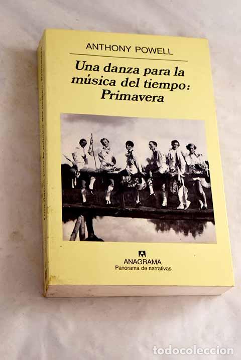 B&uuml;cher: Una danza para la m&uacute;sica del tiempo: primavera.- Powell, Anthony