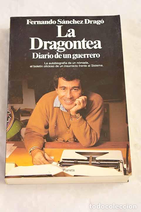 B&uuml;cher: La dragontea : diario de un guerrero.- S&aacute;nchez Drag&oacute;, Fernando