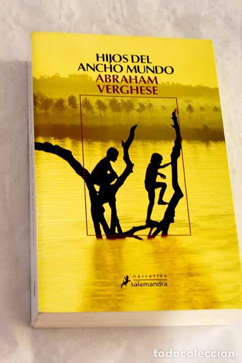 Livros em segunda m&atilde;o: Hijos del ancho mundo.- Verghese, Abraham
