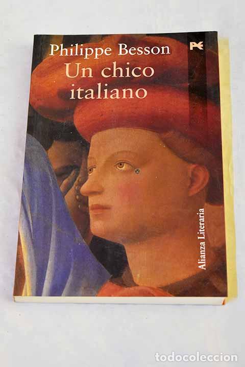Livros em segunda m&atilde;o: Un chico italiano: Besson, Philippe.- Besson, Philippe