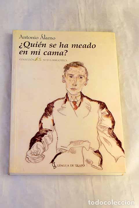 Livros em segunda m&atilde;o: &iquest;Qui&eacute;n se ha meado en mi cama?.- &Aacute;lamo, Antonio