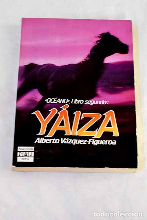 Livros em segunda m&atilde;o: Y&aacute;iza: V&aacute;zquez-Figueroa, Alberto.- V&aacute;zquez-Figueroa, Alberto