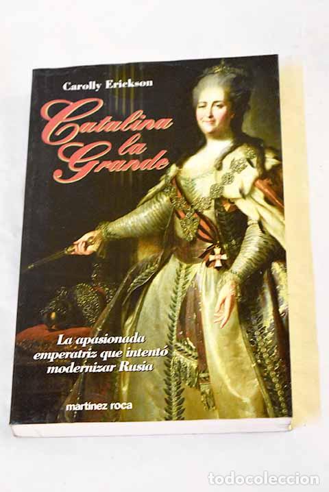 Livros em segunda m&atilde;o: Catalina la Grande: Erickson, Carolly.- Erickson, Carolly